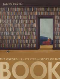 オックスフォード図解書物史<br>The Oxford Illustrated History of the Book (Oxford Illustrated History)