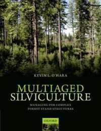 Multiaged Silviculture : Managing for Complex Forest Stand Structures