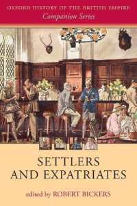 Settlers and Expatriates : Britons over the Seas (Oxford History of the British Empire Companion Series)