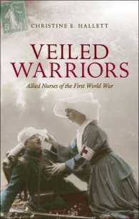 第一次世界大戦における連合軍の看護婦たち<br>Veiled Warriors : Allied Nurses of the First World War