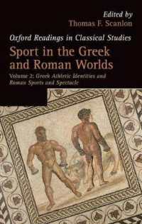 Sport in the Greek and Roman Worlds: Volume 2 : Greek Athletic Identities and Roman Sports and Spectacle (Oxford Readings in Classical Studies)