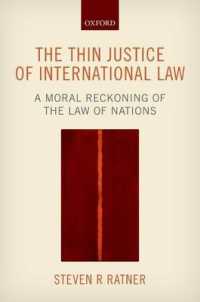 国際法における正義の問題<br>The Thin Justice of International Law : A Moral Reckoning of the Law of Nations
