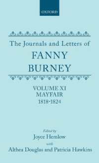 The Journals and Letters of Fanny Burney (Madame D'Arblay): Volume XI: Mayfair 1818-1824 : Letters 1180-1354 (The Journals and Letters of Fanny Burney (Madame D'arblay))