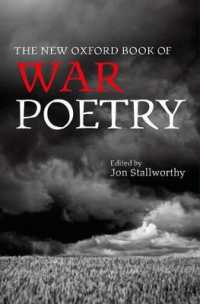 新オックスフォード戦争詩集<br>The New Oxford Book of War Poetry (Oxford Books of Prose & Verse) （2ND）