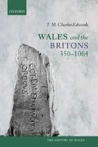 Wales and the Britons, 350-1064 (History of Wales")