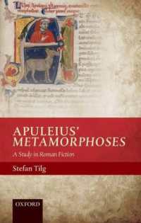 アプレイウスの『変身物語』研究<br>Apuleius' Metamorphoses : A Study in Roman Fiction