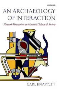 相互行為の考古学<br>An Archaeology of Interaction : Network Perspectives on Material Culture and Society