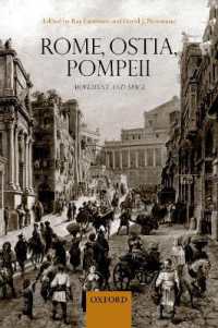 Rome, Ostia, Pompeii : Movement and Space