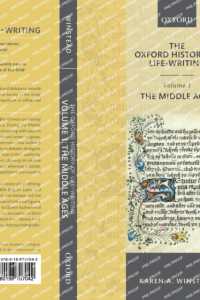 オックスフォード版　ライフライティングの歴史　第１巻：中世<br>The Oxford History of Life-Writing: Volume 1. the Middle Ages (Oxford History of Life-writing)