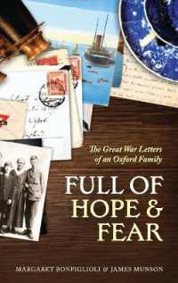 Full of Hope and Fear : The Great War Letters of an Oxford Family