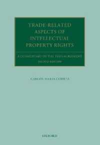 TRIPS協定注釈集（第２版）<br>Trade Related Aspects of Intellectual Property Rights : A Commentary on the TRIPS Agreement (Oxford Commentaries on International Law) （2ND）