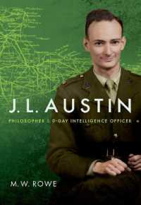 哲学者オースティンの第二次大戦下の諜報員としての日々<br>J. L. Austin : Philosopher and D-Day Intelligence Officer