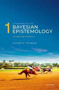 ベイズ認識論の基礎（全２巻）第１巻：信憑性の導入<br>Fundamentals of Bayesian Epistemology 1 : Introducing Credences