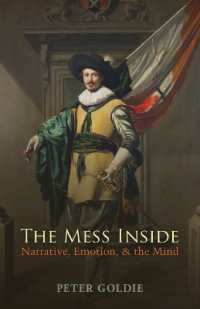 The Mess inside : Narrative, Emotion, and the Mind
