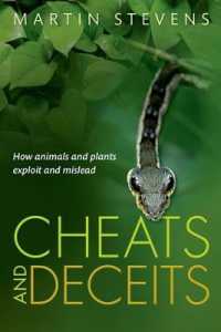 自然界の生き残りをかけただまし合い<br>Cheats and Deceits : How Animals and Plants Exploit and Mislead