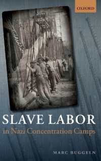 ナチス・ドイツの強制収容所における奴隷労働（英訳）<br>Slave Labor in Nazi Concentration Camps