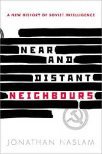 Near and Distant Neighbours : A New History of Soviet Intelligence