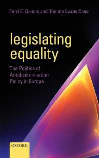 Legislating Equality : The Politics of Antidiscrimination Policy in Europe