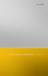 Oxford Studies in Metaethics, Volume 9 (Oxford Studies in Metaethics)