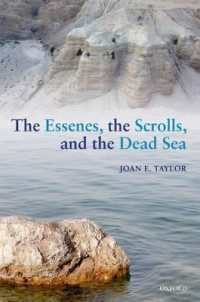 エッセネ派と死海文書<br>The Essenes, the Scrolls, and the Dead Sea