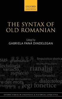 The Syntax of Old Romanian (Oxford Studies in Diachronic and Historical Linguistics)