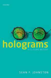 ホログラムの文化史<br>Holograms : A Cultural History