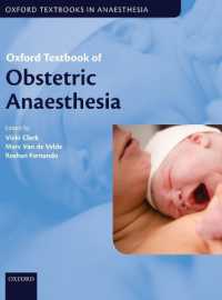 オックスフォード産科麻酔テキスト<br>Oxford Textbook of Obstetric Anaesthesia (Oxford Textbooks in Anaesthesia)