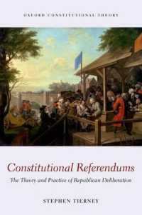 憲法改正国民投票の理論<br>Constitutional Referendums : The Theory and Practice of Republican Deliberation (Oxford Constitutional Theory)