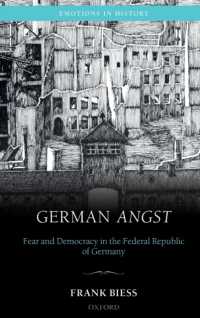 German Angst : Fear and Democracy in the Federal Republic of Germany (Emotions in History)