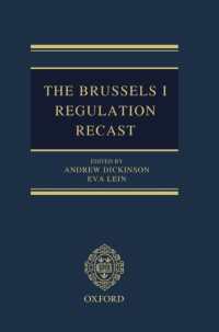国際裁判管轄に関する改正ブリュッセルＩ規則：注釈集<br>The Brussels I Regulation Recast