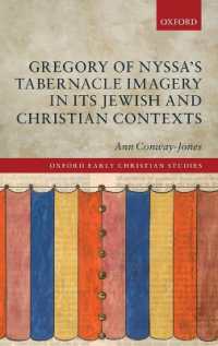 Gregory of Nyssa's Tabernacle Imagery in Its Jewish and Christian Contexts (Oxford Early Christian Studies)