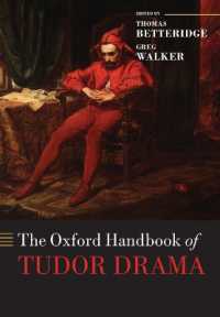 オックスフォード版　テューダー朝劇作ハンドブック<br>The Oxford Handbook of Tudor Drama (Oxford Handbooks)