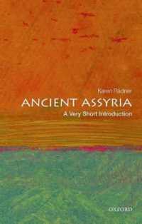 VSI古代アッシリア<br>Ancient Assyria : A Very Short Introduction (Very Short Introductions)