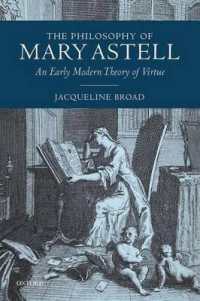 The Philosophy of Mary Astell : An Early Modern Theory of Virtue