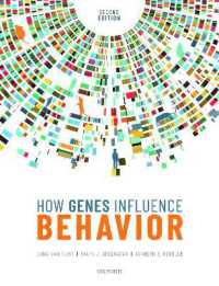 遺伝と行動（第２版）<br>How Genes Influence Behavior （2ND）