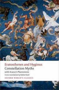 ギリシア星座神話集（オックスフォード世界古典叢書）<br>Constellation Myths : with Aratus's Phaenomena (Oxford World's Classics)