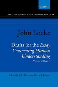 John Locke: Drafts for the Essay Concerning Human Understanding : Volume II: Draft C (Clarendon Edition of the Works of John Locke)