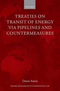 Treaties on Transit of Energy via Pipelines and Countermeasures (Oxford Monographs in International Law)