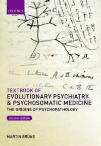 Textbook of Evolutionary Psychiatry and Psychosomatic Medicine : The Origins of Psychopathology （2ND）