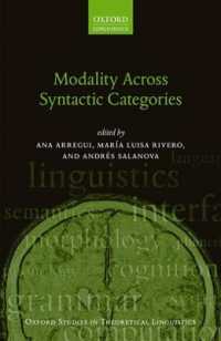 統語範疇を越えるモダリティ（オックスフォード理論言語学研究叢書）<br>Modality Across Syntactic Categories (Oxford Studies in Theoretical Linguistics)