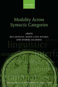 統語範疇を越えるモダリティ（オックスフォード理論言語学研究叢書）<br>Modality Across Syntactic Categories (Oxford Studies in Theoretical Linguistics)