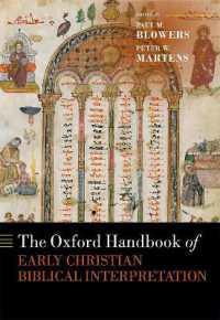 オックスフォード版　初期キリスト教の聖書解釈ハンドブック<br>The Oxford Handbook of Early Christian Biblical Interpretation (Oxford Handbooks)