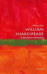 スタンリー・ウェルズ著／VSIシェイクスピア<br>William Shakespeare : A Very Short Introduction (Very Short Introductions)