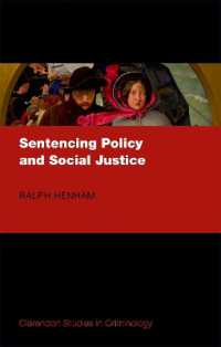 Sentencing Policy and Social Justice (Clarendon Studies in Criminology)