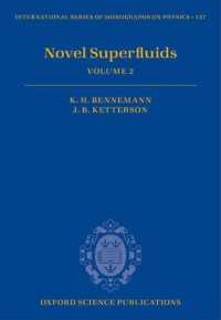Novel Superfluids : Volume 2 (International Series of Monographs on Physics)