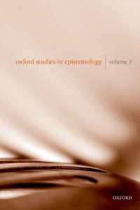 オックスフォード認識論研究５<br>Oxford Studies in Epistemology Volume 5 (Oxford Studies in Epistemology)