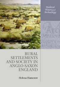 Rural Settlements and Society in Anglo-Saxon England (Medieval History and Archaeology)