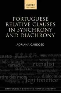 Portuguese Relative Clauses in Synchrony and Diachrony (Oxford Studies in Diachronic and Historical Linguistics)