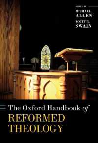 オックスフォード版　改革派神学ハンドブック<br>The Oxford Handbook of Reformed Theology (Oxford Handbooks)