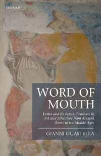 Word of Mouth : Fama and Its Personifications in Art and Literature from Ancient Rome to the Middle Ages